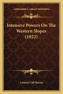 Intensive Powers on the Western Slopes (1922)