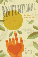 Intentional: In Jesus' Name We Play