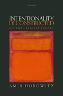 Intentionality Deconstructed: An Anti-Realist Theory