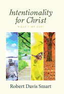 Intentionality for Christ: What's My Aim?