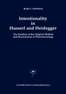 Intentionality in Husserl and Heidegger: The Problem of the Original Method and Phenomenon of Phenomenology