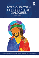 Inter-Christian Philosophical Dialogues: Volume 4