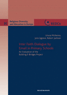 Inter Faith Dialogue by Email in Primary Schools: An Evaluation of the Building E-bridges Project
