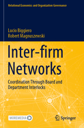 Inter-firm Networks: Coordination Through Board and Department Interlocks