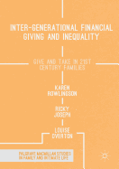 Inter-Generational Financial Giving and Inequality: Give and Take in 21st Century Families