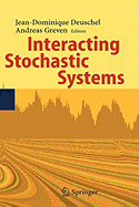 Interacting Stochastic Systems