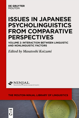 Interaction Between Linguistic and Nonlinguistic Factors - Koizumi, Masatoshi (Editor)