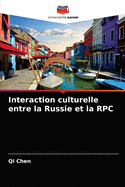 Interaction culturelle entre la Russie et la RPC