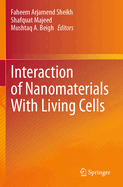 Interaction of Nanomaterials with Living Cells