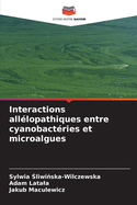 Interactions all?lopathiques entre cyanobact?ries et microalgues