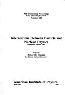 Interactions Between Particle and Nuclear Physics