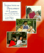 Interactions for Development and Learning: Birth Through Eight Years