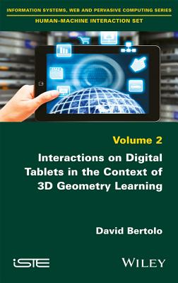 Interactions on Digital Tablets in the Context of 3D Geometry Learning - Bertolo, David