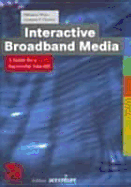 Interactive Broadband Media: A Guide for Successful Take-Off - Mohr, Nikolaus, and Thomas, Gerhard P