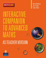 Interactive Companion to Advanced Mathematics: AS Teacher CD-ROM with Site Licence - Oldknow, Adrian, and Flower, Jean, and Tetlow, Linda