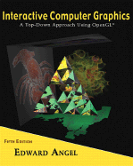 Interactive Computer Graphics: A Top-Down Approach Using OpenGL - Angel, Edward