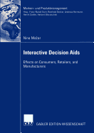 Interactive Decision AIDS: Effects on Consumers, Retailers, and Manufacturers