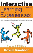 Interactive Learning Experiences, Grades 6-12: Increasing Student Engagement and Learning