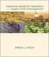 Interactive Models for Operations and Supply Chain Management - Finch, Byron J