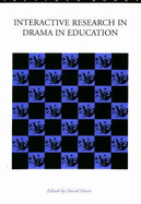 Interactive Research in Drama Educ