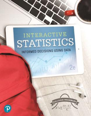 Interactive Statistics: Informed Decisions Using Data Student Access Kit - Sullivan, Michael, III, and Woodbury, George