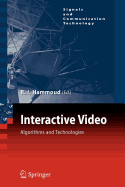 Interactive Video: Algorithms and Technologies
