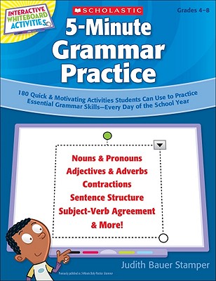 Interactive Whiteboard Activities on CD: 5-Minute Grammar Practice: 180 Quick & Motivating Activities Students Can Use to Practice Essential Grammar Skills--Every Day of the School Year - Stamper, Judith Bauer