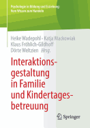 Interaktionsgestaltung in Familie Und Kindertagesbetreuung