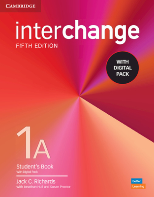 Interchange Level 1a Student's Book with Digital Pack - Richards, Jack C, and Hull, Jonathan, and Proctor, Susan