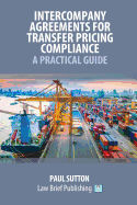 Intercompany Agreements for Transfer Pricing Compliance: A Practical Guide