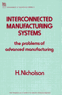 Interconnected Manufacturing Systems: The Problems of Advanced Manufacturing