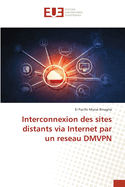 Interconnexion des sites distants via Internet par un reseau DMVPN