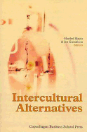 Intercultural Alternatives: Critical Perspectives on Intercultural Encounters in Theory and Practice