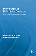 Intercultural and Multicultural Education: Enhancing Global Interconnectedness