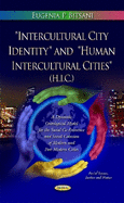 Intercultural City Identity & Human Intercultural Cities (H.I.C.): A Conceptual Ontological Model for the Social Co-Existence & Social Cohesion of Modern & Post-Modern Cities