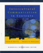 Intercultural Communication in Contexts - Martin, Judith N., and Nakayama, Thomas K.