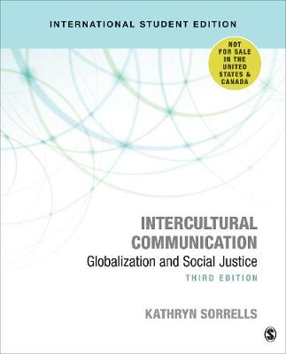 Intercultural Communication - International Student Edition: Globalization and Social Justice - Sorrells, Kathryn