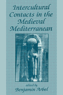 Intercultural Contacts in the Medieval Mediterranean: Studies in Honour of David Jacoby