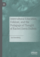 Intercultural Education, Folklore, and the Pedagogical Thought of Rachel Davis DuBois