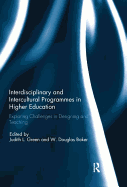 Interdisciplinary and Intercultural Programmes in Higher Education: Exploring Challenges in Designing and Teaching