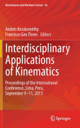 Interdisciplinary Applications of Kinematics: Proceedings of the International Conference, Lima, Peru, September 9-11, 2013