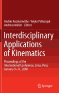 Interdisciplinary Applications of Kinematics: Proceedings of the International Conference, Lima, Peru, September 9-11, 2013