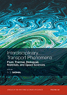 Interdisciplinary Transport Phenomena: Fluid, Thermal, Biological, Materials, and Space Sciences, Volume 1161
