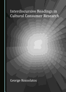 Interdiscursive Readings in Cultural Consumer Research