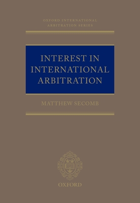 Interest in International Arbitration - Secomb, Matthew