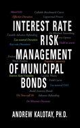 Interest Rate Risk Management of Municipal Bonds