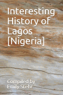 Interesting History of Lagos [Nigeria]