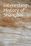 Interesting History of Shanghai