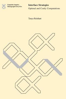 Interface Strategies: Optimal and Costly Computations - Reinhart, Tanya