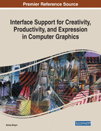 Interface Support for Creativity, Productivity, and Expression in Computer Graphics